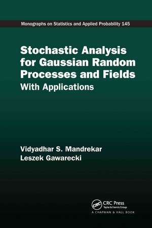 Stochastic Analysis for Gaussian Random Processes and Fields: With Applications de Vidyadhar S. Mandrekar