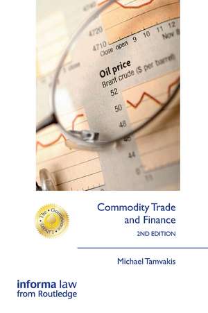 Commodity Trade and Finance de Michael Tamvakis