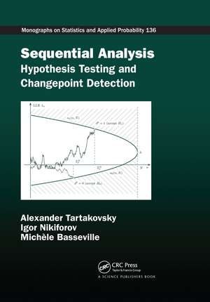 Sequential Analysis: Hypothesis Testing and Changepoint Detection de Alexander Tartakovsky