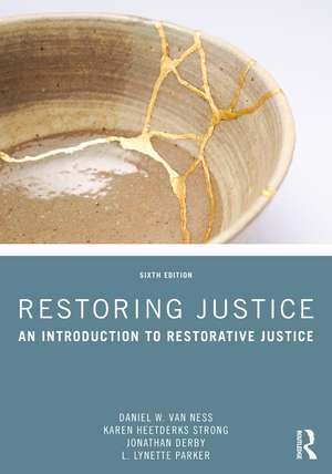 Restoring Justice: An Introduction to Restorative Justice de Daniel W. Van Ness