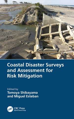 Coastal Disaster Surveys and Assessment for Risk Mitigation de Tomoya Shibayama