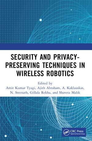 Security and Privacy-Preserving Techniques in Wireless Robotics de Amit Kumar Tyagi