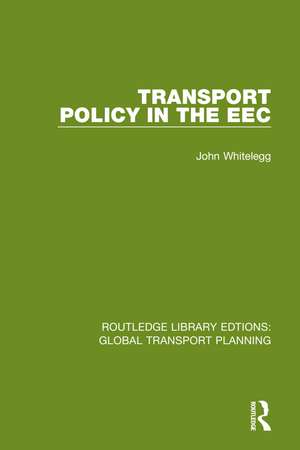 Transport Policy in the EEC de John Whitelegg