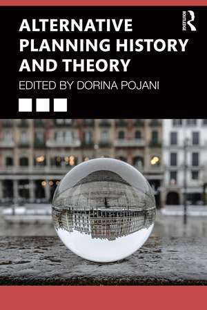 Alternative Planning History and Theory de Dorina Pojani