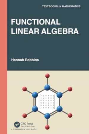 Functional Linear Algebra de Hannah Robbins