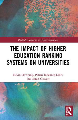 The Impact of Higher Education Ranking Systems on Universities de Kevin Downing