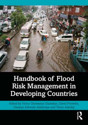 Handbook of Flood Risk Management in Developing Countries de Victor Oladokun