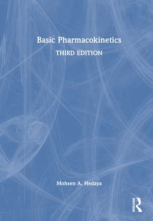 Basic Pharmacokinetics de Mohsen A. Hedaya