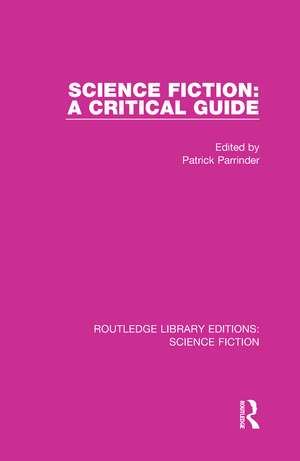 Science Fiction: A Critical Guide de Patrick Parrinder