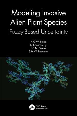 Modeling Invasive Alien Plant Species: Fuzzy-Based Uncertainty de H.O.W. Peiris