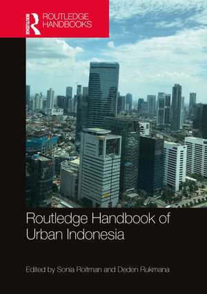 Routledge Handbook of Urban Indonesia de Sonia Roitman