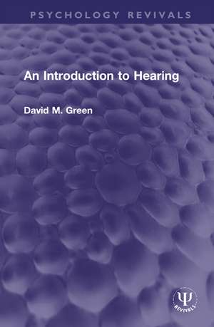 An Introduction to Hearing de David M. Green