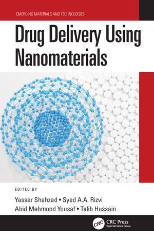 Drug Delivery Using Nanomaterials de Yasser Shahzad