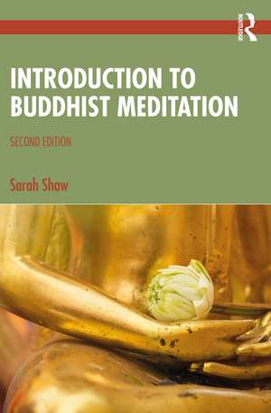 Introduction to Buddhist Meditation de Sarah Shaw