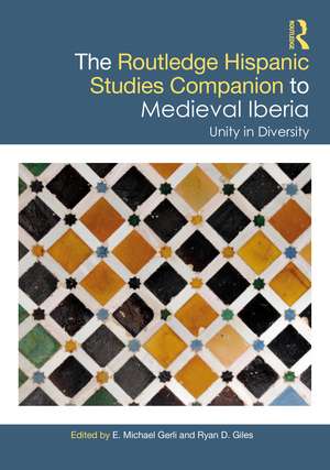 The Routledge Hispanic Studies Companion to Medieval Iberia: Unity in Diversity de E. Michael Gerli