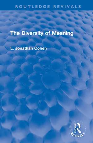 The Diversity of Meaning de L. Jonathan Cohen