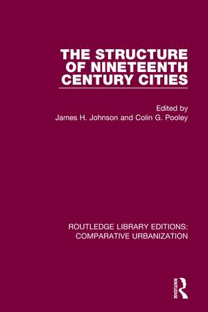 The Structure of Nineteenth Century Cities de James H. Johnson