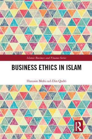 Business Ethics in Islam de Hussain Qadri