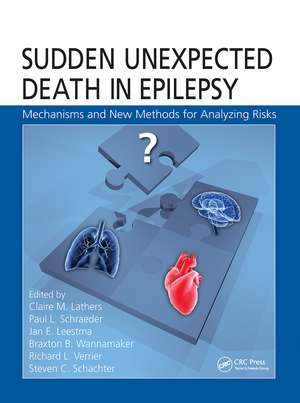 Sudden Unexpected Death in Epilepsy: Mechanisms and New Methods for Analyzing Risks de Claire M. Lathers