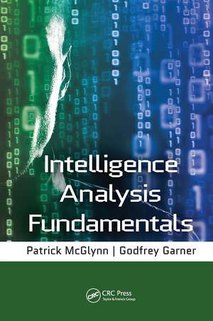 Intelligence Analysis Fundamentals de Godfrey Garner