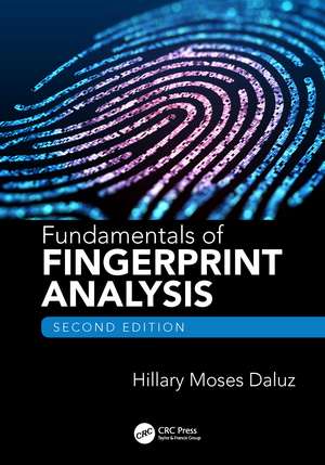 Fundamentals of Fingerprint Analysis, Second Edition de Hillary Moses Daluz