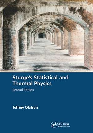 Sturge's Statistical and Thermal Physics, Second Edition de Jeffrey Olafsen