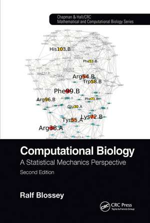 Computational Biology: A Statistical Mechanics Perspective, Second Edition de Ralf Blossey