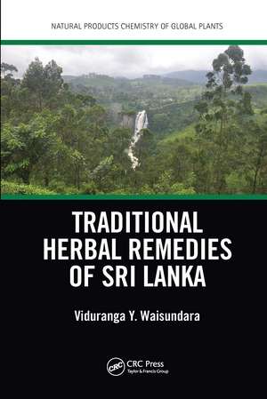 Traditional Herbal Remedies of Sri Lanka de Viduranga Y. Waisundara