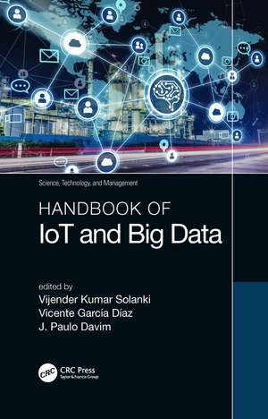 Handbook of IoT and Big Data de Vijender Kumar Solanki