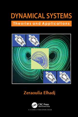 Dynamical Systems: Theories and Applications de Zeraoulia Elhadj