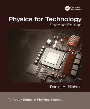 Physics for Technology, Second Edition de Daniel H. Nichols