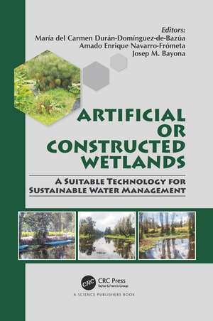 Artificial or Constructed Wetlands: A Suitable Technology for Sustainable Water Management de María del Carmen Durán-Domínguez-de-Bazúa