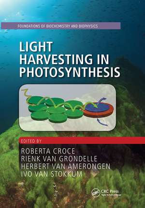 Light Harvesting in Photosynthesis de Roberta Croce