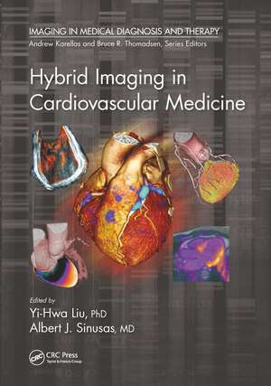 Hybrid Imaging in Cardiovascular Medicine de Yi-Hwa Liu