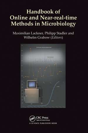 Handbook of Online and Near-real-time Methods in Microbiology de Maximilian Lackner