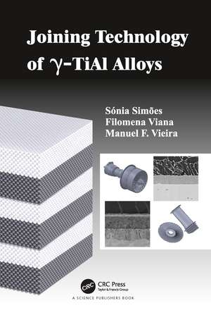 Joining Technology of gamma-TiAl Alloys de Sonia Luisa dos Santos Simoes