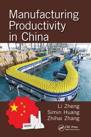 Manufacturing Productivity in China de Li Zheng