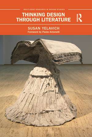 Thinking Design Through Literature de Susan Yelavich