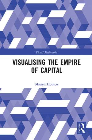 Visualising the Empire of Capital de Martyn Hudson