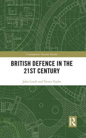 British Defence in the 21st Century de John Louth