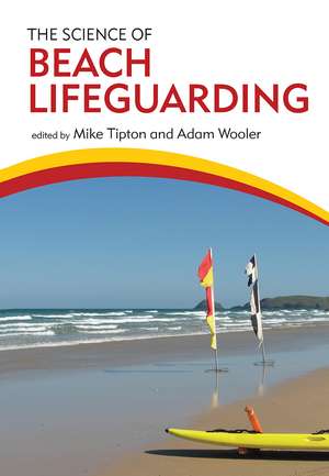 The Science of Beach Lifeguarding de Mike Tipton