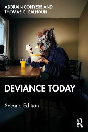 Deviance Today de Addrain Conyers