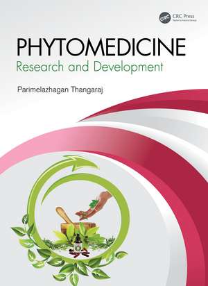 Phytomedicine: Research and Development de Parimelazhagan Thangaraj