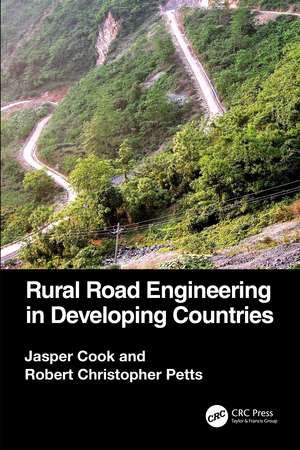 Rural Road Engineering in Developing Countries de Jasper Cook