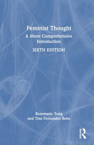 Feminist Thought: A More Comprehensive Introduction de Rosemarie Tong