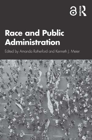 Race and Public Administration de Amanda Rutherford