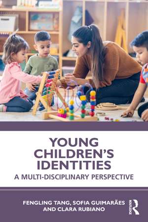 Young Children's Identities: A Multi-Disciplinary Perspective de Fengling Tang