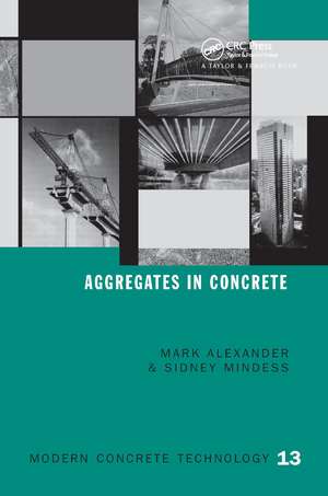 Aggregates in Concrete de Mark Alexander