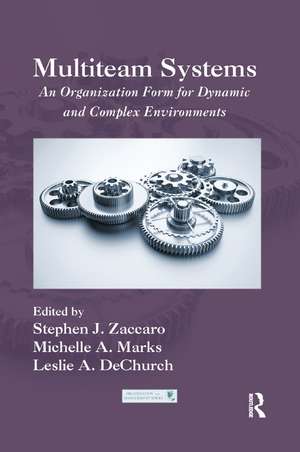 Multiteam Systems: An Organization Form for Dynamic and Complex Environments de Stephen J. Zaccaro