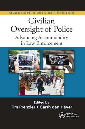 Civilian Oversight of Police: Advancing Accountability in Law Enforcement de Tim Prenzler